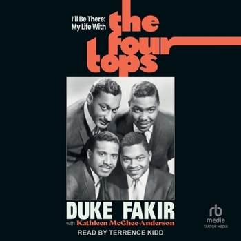 I'll Be There: My Life with the Four Tops