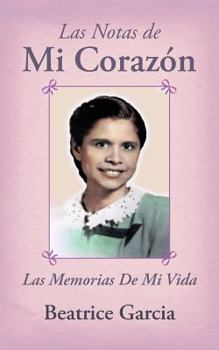 Paperback Las Notas de Mi Coraz N: Las Memorias de Mi Vida [Spanish] Book