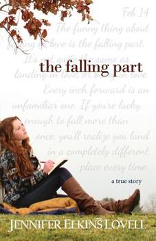 Paperback The Falling Part: The True Love Story of an LDS Hopeless Romantic Book