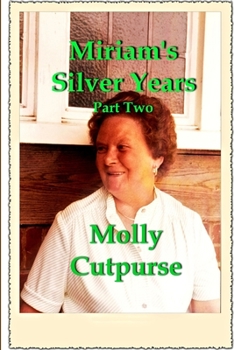 Paperback Miriam's Silver Years Part Two Book
