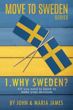 Paperback Move to Sweden - Why Sweden? Book