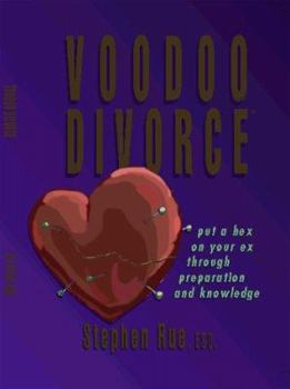 Paperback Voodoo Divorce: Put a Hex on Your Ex Through Preparation and Knowledge Book