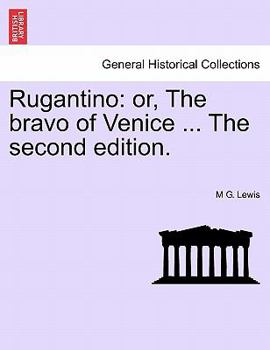 Rugantino: Or The Bravo Of Venice, A Melo-Drama (1822)
