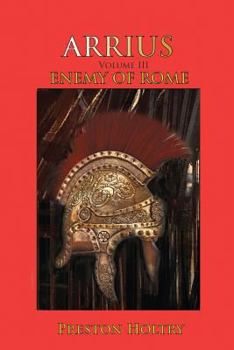 Paperback Arrius: Volume III Enemy of Rome Book