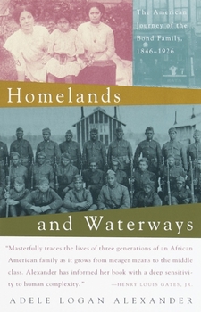 Paperback Homelands and Waterways: The American Journey of the Bond Family, 1846-1926 Book