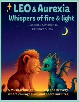 Paperback Leo and Aurexia: Whispers of Fire and Light - A Musical Tale Book
