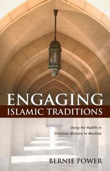 Paperback Engaging Islamic Traditions:: Using the Hadith in Christian Ministry to Muslims Book