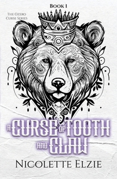 A Curse of Tooth and Claw - Book #1 of the Ozero Curse