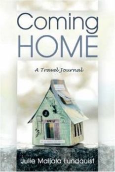 Paperback Coming Home: A Travel Journal Book