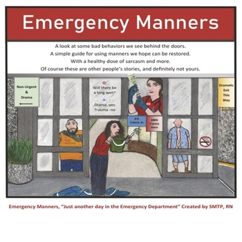 Paperback Emergency Manners: Just Another Day in the Emergency Department Book