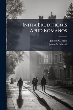Paperback Initia Eruditionis Apud Romanos Book