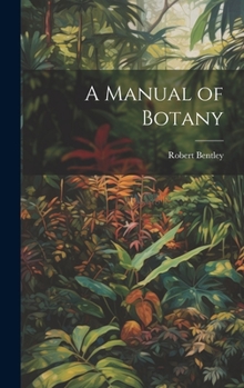 Hardcover A Manual of Botany Book