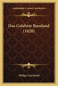 Paperback Das Gelehrte Russland (1828) [German] Book
