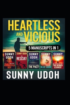 Paperback Heartless and Vicious!: 5 Manuscripts in 1! Book