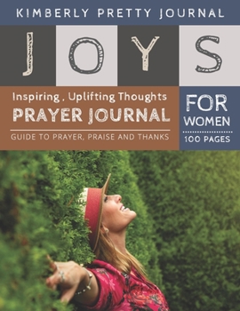 Joys Prayer Journal for Women: the joy of believing prayer | Happy Women Cover Daily Guide for prayer, praise and Thanks Workbook : size 8.5x11 Inches ... Large Made In USA | Joys Series Perfect Gifts