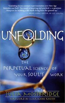 Paperback Unfolding: The Perpetual Science of Your Soul's Work Book