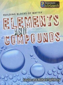Elements and Compounds (Building Blocks of Matter) - Book  of the Building Blocks Of Matter