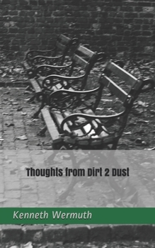 Paperback Thoughts from Dirt 2 Dust. Book