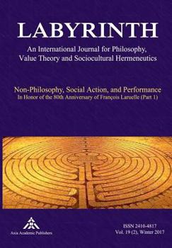 Paperback Non-Philosophy, Social Action, and Performance: In Honor of the 80th Anniversary of François Laruelle (Part 1) Book