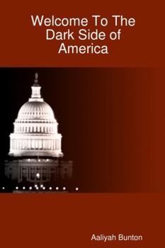 Paperback Welcome To The Dark Side of America Book
