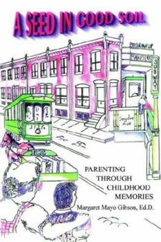 Paperback A Seed In Good Soil Book