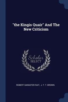 Paperback "the Kingis Quair" And The New Criticism Book