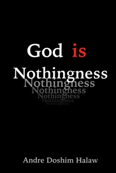 Paperback God is Nothingness: Awakening to Absolute Non-being Book