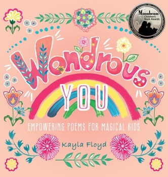 Wondrous You : Empowering Poems for Magical Kids