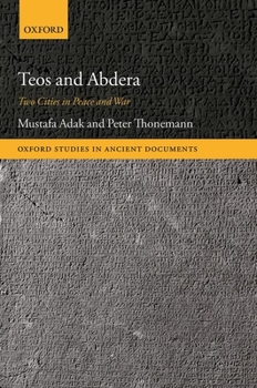 Hardcover Teos and Abdera: Two Cities in Peace and War Book