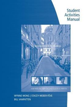 Paperback Student Activities Manual for Wong/Weber-Feve/Ousselin/Vanpatton's Liaisons: An Introduction to French, Enhanced Book