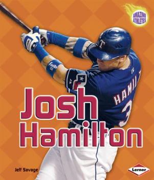 Unknown Binding Josh Hamilton (Amazing Athletes) Book