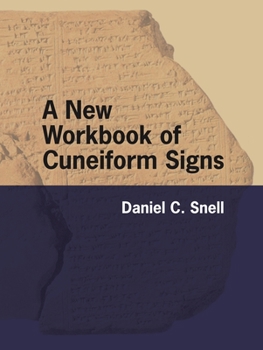 Paperback A New Workbook of Cuneiform Signs Book