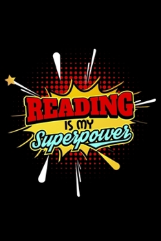 Paperback Reading Is My Superpower: Book Lovers Lined Notebook Journal Diary 6x9 Book