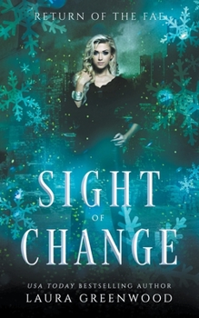 Sight Of Change - Book #4 of the Blessed