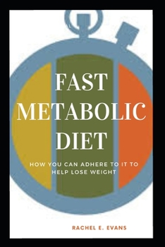 Paperback Fast Metabolism Diet: How You Can Adhere To It To Help Lose Weight Book