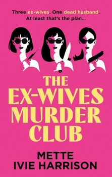 Paperback The Ex-Wives Murder Club Book