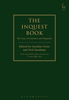 The Inquest Book: The Law of Coroners and Inquests