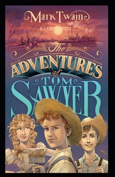 Paperback The Adventures of Tom Sawyer Illustrated Book