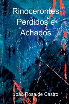RINOCERONTES PERDIDOS E ACHADOS