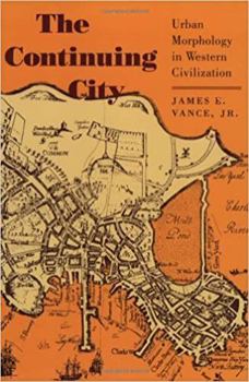 Paperback The Continuing City: Urban Morphology in Western Civilization Book