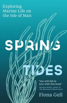 Paperback Weidenfeld Nicolson Spring Tides Exploring Marine Life on the Isle of Man. Book