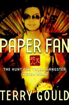 Hardcover Paper Fan: The Hunt for Triad Gangster Steven Wong Book