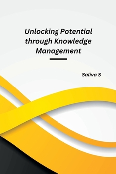 Paperback Unlocking Potential through Knowledge Management Book