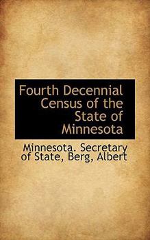 Fourth Decennial Census of the State of Minnesot