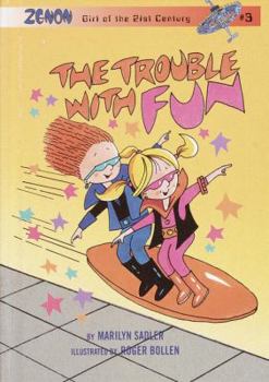 The Trouble with Fun (A Stepping Stone Book(TM)) - Book #4 of the Zenon, Girl of the 21st Century