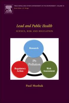 Lead and Public Health: Science, Risk and Regulation (Volume 10)