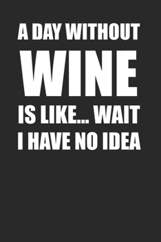Paperback Wine Lovers Notebook 120 Pages for Wine Notes and Anything Else Book
