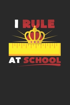 Paperback I rule at school: 6x9 First day of School - dotgrid - dot grid paper - notebook - notes Book