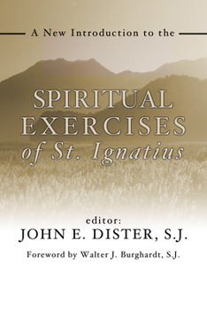 Paperback A New Introduction to the Spiritual Exercises of St. Ignatius Book