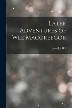 Paperback Later Adventures of Wee Macgreegor Book